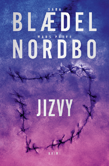 Jizvy - Mads Peder Nordbo , Mads Peder Nordbo Sara Blaedel 