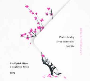Podivuhodn ivot osamlho poka - Denis Thriault 
