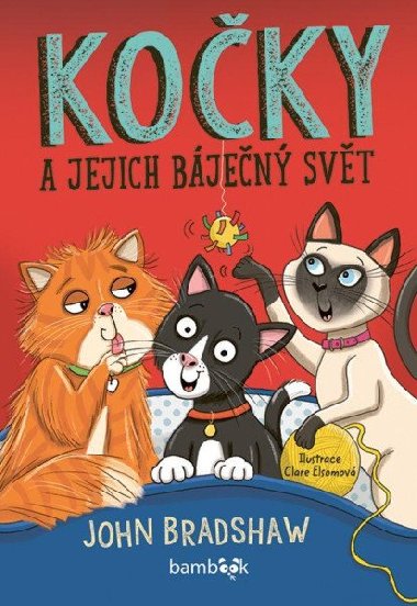 Koky a jejich bjen svt - John Bradshaw