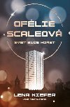 Oflie Scaleov 1 - Svt bude hoet - Lena Kiefer