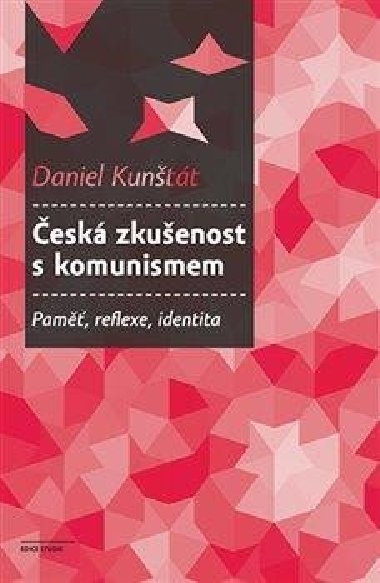 esk zkuenost s komunismem - Daniel Kuntt