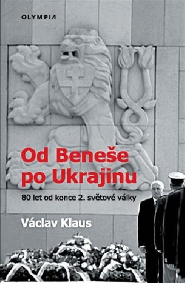 Od Benee po Ukrajinu - Vclav Klaus