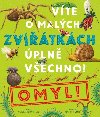 Vte o malch zvtkch pln vechno? Omyl! - Nick Crumpton; Gavin Scott