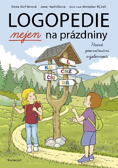 Logopedie nejen na przdniny - Ilona Eichlerov , Ilona Eichlerov Jana Havlkov 
