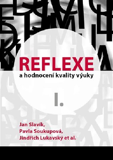 Reflexe a hodnocen kvality vuky I. - Jan Slavik,Lenka Hajerov Mllerov,Pavla Soukupov,kol.