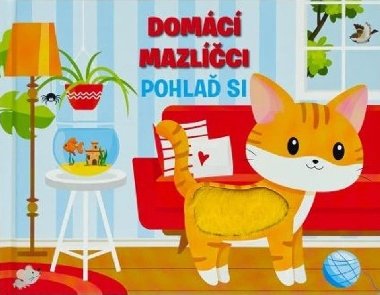 Domácí mazlíčci - Pohlaď si - Fiona Huisman