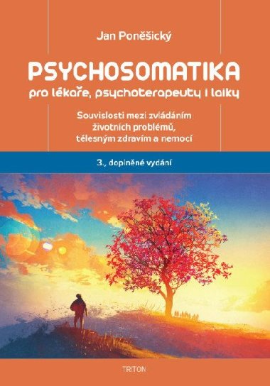 Psychosomatika pro lkae, psychoterapeuty i laiky - Jan Ponick