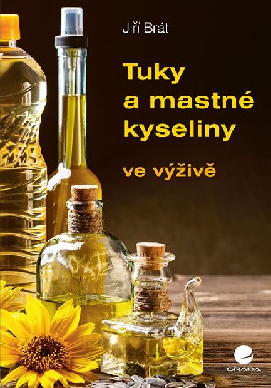 Tuky a mastn kyseliny - Ji Brt 