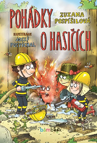 Pohdky o hasich - Zuzana Pospilov , Zuzana Pospilov Josef Pospchal 