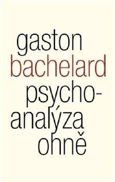 Psychoanalza ohn - Gaston Bachelard