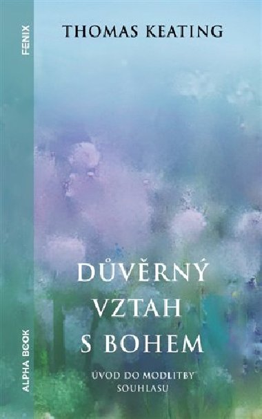 Dvrn vztah s bohem - Thomas Keating