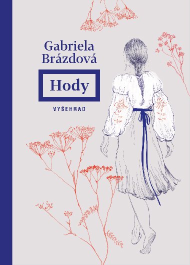 Hody - Gabriela Brzdov 