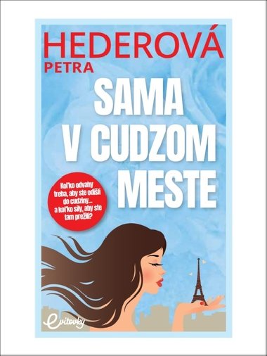 Sama v cudzom meste - Petra Hederov
