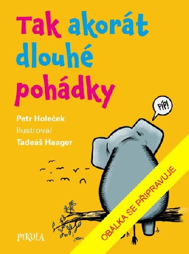 Tak akort dlouh pohdky - Holeek Petr
