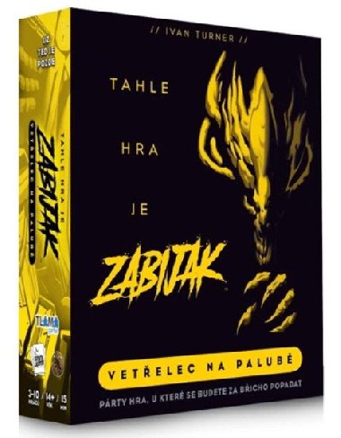 Tahle hra je zabijk: Vetelec na palub - Turner Ivan