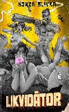 Likvidtor - Honza Slvka