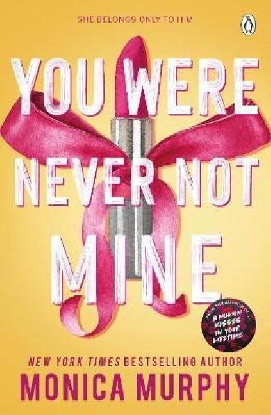 You Were Never Not Mine - Murphy Monica