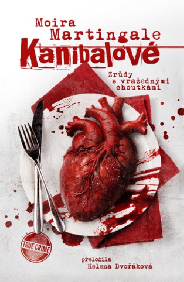 Kanibalov: Zrdy s vraednmi choutkami - Moira Martingale