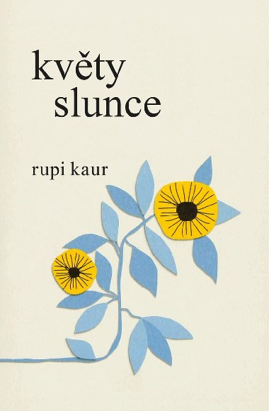 Kvty slunce - Rupi Kaur 