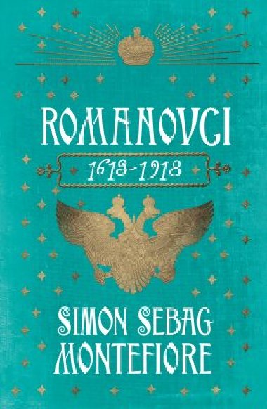 Romanovci 1613 - 1918 - Simon Sebag Montefiore 