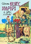 Kue napipi a jeho ptel - Ondej Sekora
