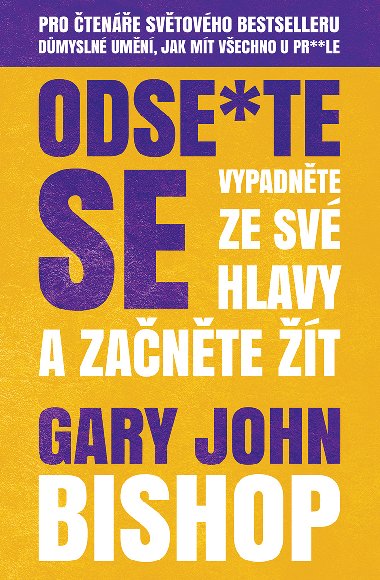 Odse*te se - Gary John Bishop 