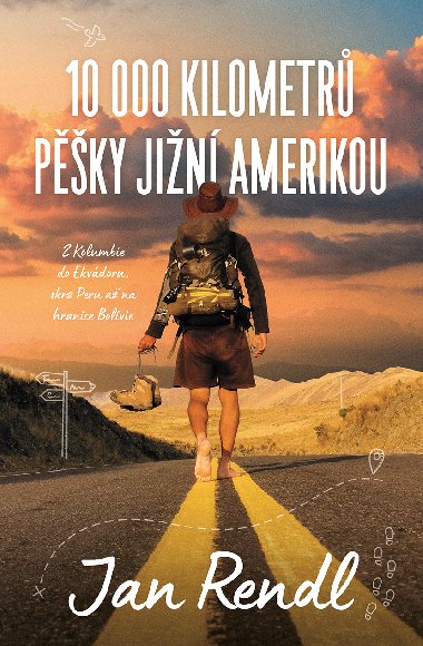 10 000 kilometr pky Jin Amerikou - Jan Rendl 