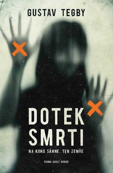 Dotek smrti - Gustav Tegby 