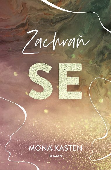 Zachra se - Mona Kasten 