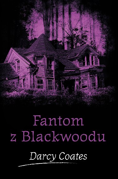 Fantom z Blackwoodu - Darcy Coates 