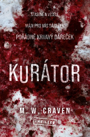 Kurátor - M. W. Craven 