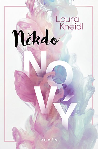 Nkdo nov - Laura Kneidl 