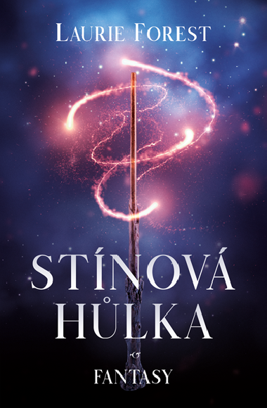 Stnov hlka - Laurie Forest 