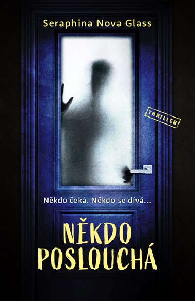 Nkdo poslouch - Seraphina Nova Glass 