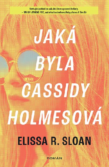 Jak byla Cassidy Holmesov - Elissa R. Sloan 