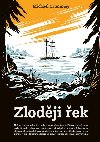 Zlodji ek - Michael Crummey