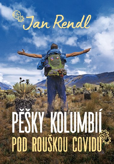 Pky Kolumbi pod roukou covidu - Jan Rendl 