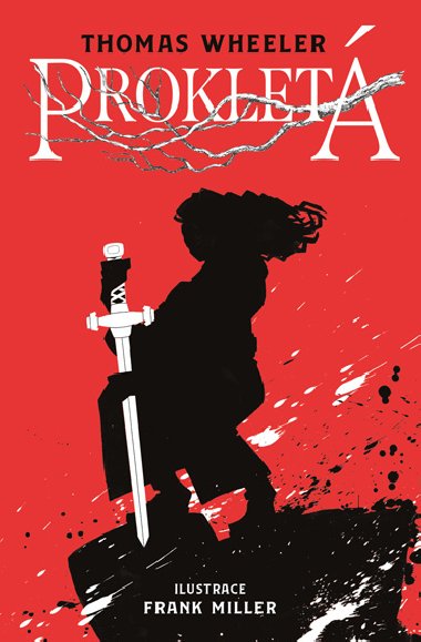 Proklet - Frank Miller , Frank Miller Thomas Wheeller 