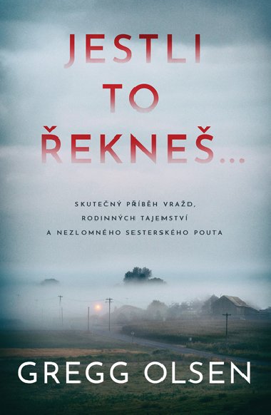 Jestli to ekne... - Gregg Olsen 