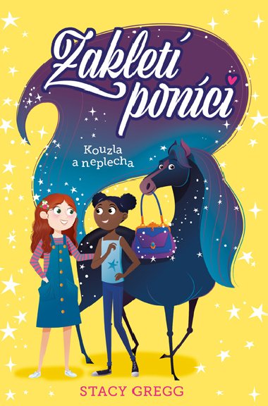 Zaklet ponci: Kouzla a neplecha - Stacy Gregg 