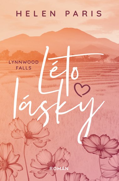 Lynnwood Falls: Léto lásky - Helen Paris 