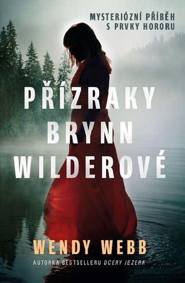 Pzraky Brynn Wilderov - Wendy Webbov 