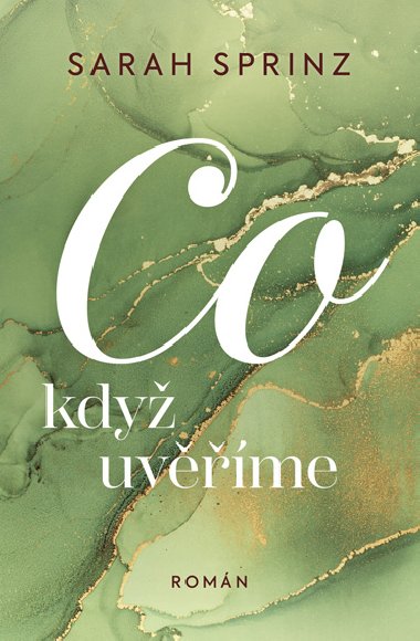 Co kdy uvme - Sarah Sprinz 