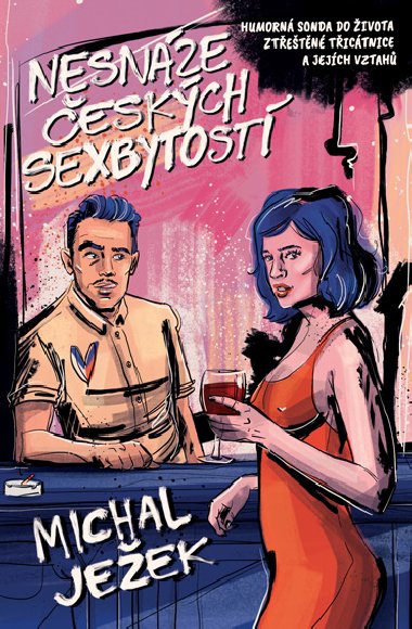 Nesnze eskch sexbytost - Michal Jeek 