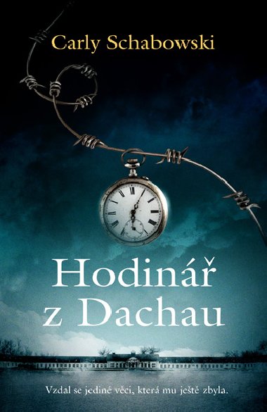 Hodin z Dachau - Carly Schabowski 