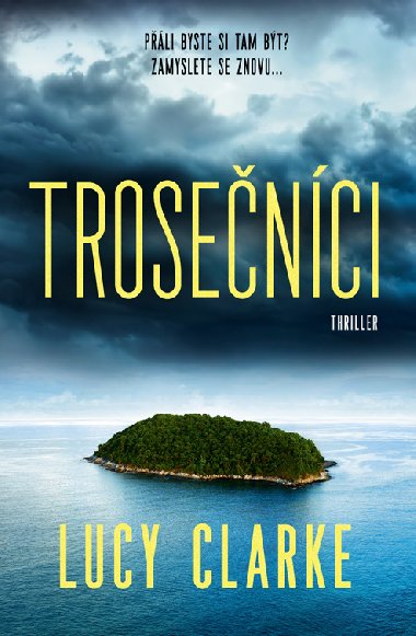 Trosenci - Lucy Clarkeov 
