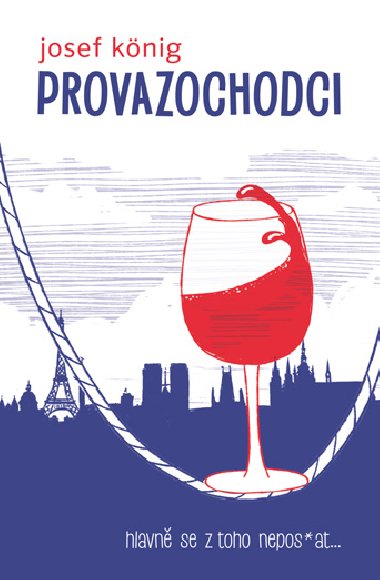 Provazochodci - Josef Knig 