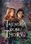 Tajemstv domu Thorn - Margaret Rogersonov