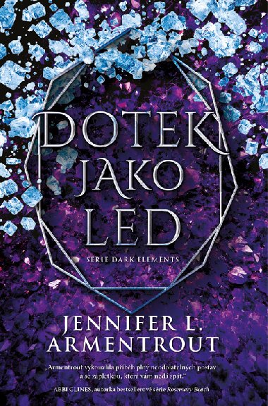 Dotek jako led - Jennifer L. Armentroutov 