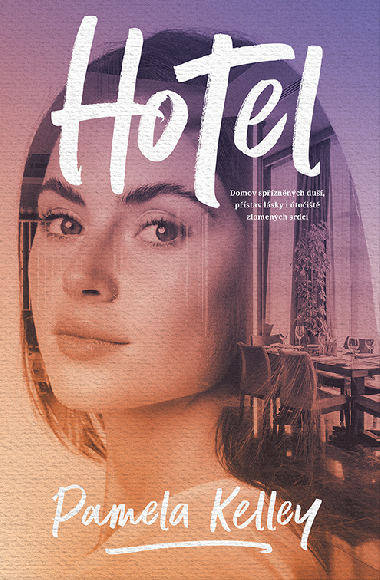 Hotel - Pamela Kelleyov 